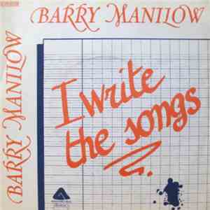 Barry Manilow - I Write The Songs / A Nice Boy Like Me