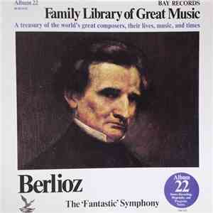Berlioz - The 'Fantastic' Symphony
