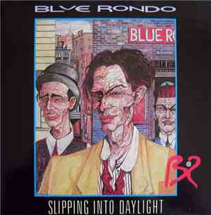 Blue Rondo - Slipping Into Daylight