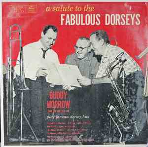 Buddy Morrow And His Orchestra - A Salute To The Fabulous Dorseys