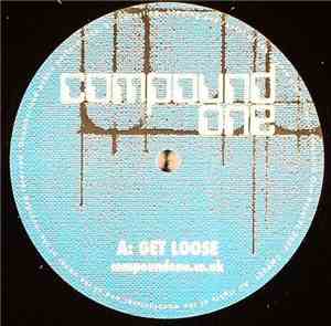 Compound One - Get Loose / The Rider