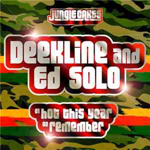 Deekline & Ed Solo - Hot This Year / Remember