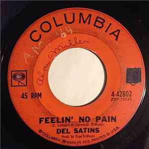 Del Satins - Feelin' No Pain