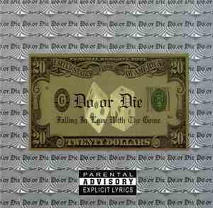 Do Or Die  - Falling In Love With The Game