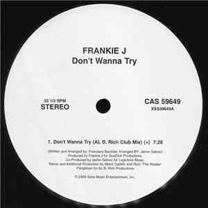 Frankie J.  - Don't Wanna Try (Remixes)