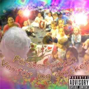 Färska Prinzen - Varför Jag Dricker