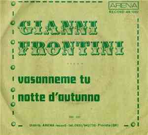 Gianni Frontini - Vasanneme Tu / Notte D'Autunno