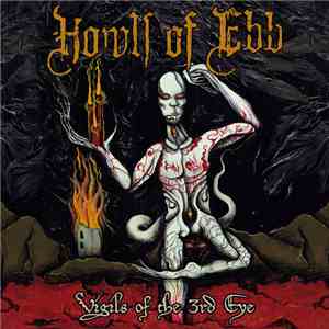 Howls Of Ebb - Vigils Of The 3rd Eye