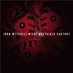 John Mitchell  - The Nostalgia Factory