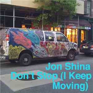 Jon Shina - Don't Stop (I Keep Moving) Digital 7