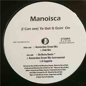 Manoisca - (I Can See) Ya Got It Goin' On