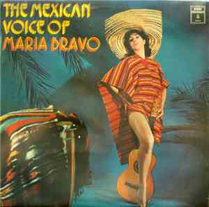 Maria Bravo - The Mexican Voice Of Maria Bravo