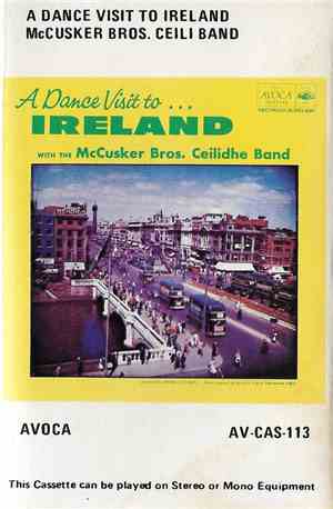 McCusker Bros. Ceili Band - A Dance Visit To Ireland