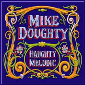 Mike Doughty - Haughty Melodic