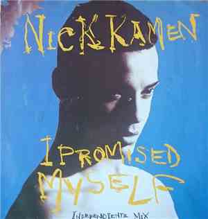 Nick Kamen - I Promised Myself (Independiente Mix)