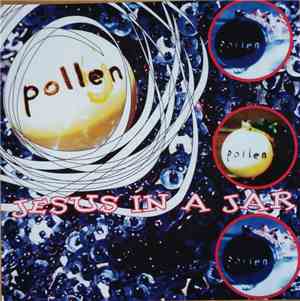 Pollen  - Jesus In A Jar