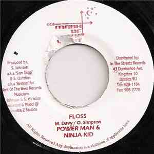 Powerman & Ninja Kid / Anthony B - Floss / Simple Sum 'Em