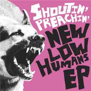 Shoutin' Preachin' - New Low Humans EP