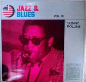 Sonny Rollins - Jazz & Blues, Vol. 16