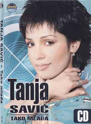Tanja Savić - Tako Mlada