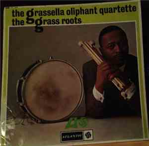 The Grassella Oliphant Quartette - The Grass Roots