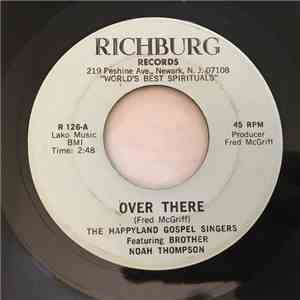The Happyland Gospel Singers - Over There / If It Wasn't For The Lord