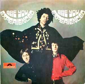 The Jimi Hendrix Experience - Are You Experienced