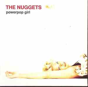 The Nuggets - Powerpop Girl