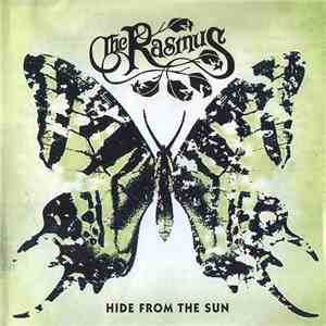 The Rasmus - Hide From The Sun