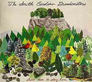 The South Carolina Broadcasters - Short Time to Stay Here