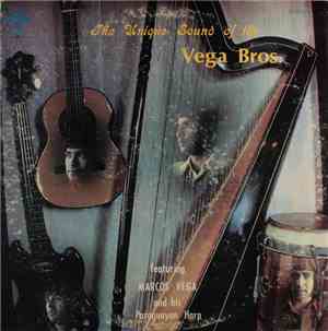 The Vega Bros. Featuring Marcos Vega - The Unique Sound Of The Vega Bros.