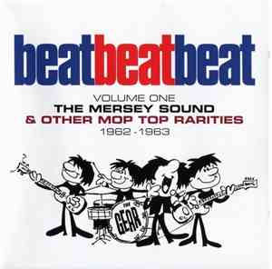 Various - Beat, Beat, Beat! Volume One - The Mersey Sound & Other Mop Top R ...