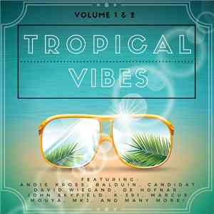 Various - Tropical Vibes Vol. 1 & 2