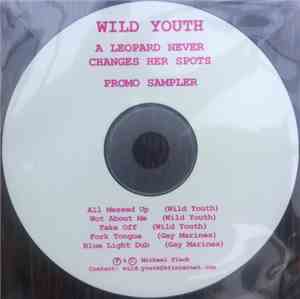 Wild Youth, Gay Marines - A Leopard Never Changes Her Spots Promo Sampler