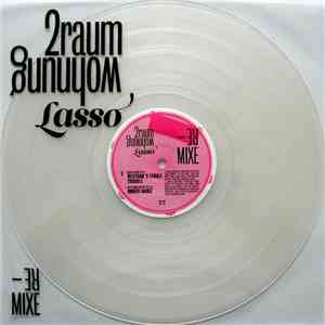 2raumwohnung - Lasso Remixe 2/2