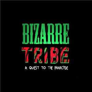 A Tribe Called Quest, The Pharcyde, Amerigo Gazaway - Bizarre Tribe - A Que ...