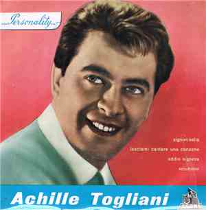 Achille Togliani - ...Personality...