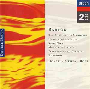 Bartók, Dorati, Mehta, Rogé - The Miraculous Mandarin / Hungarian Sketches  ...