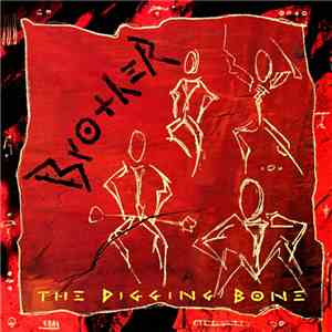 Brother  - The Digging Bone