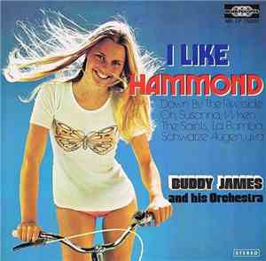 Buddy James And His Orchestra - I Like Hammond