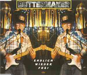 Buttermaker - Endlich Wieder Frei