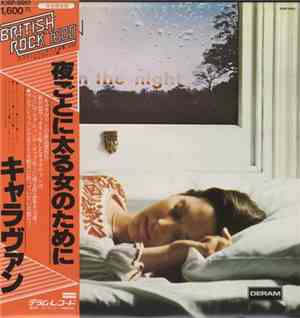 Caravan - For Girls Who Grow Plump In The Night