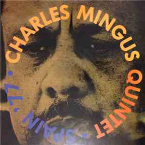 Charles Mingus Quintet - Spain '77