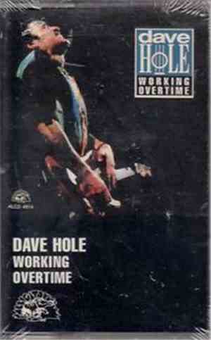 Dave Hole - Working Overtime