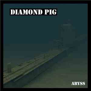 Diamond Pig - Abyss
