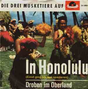 Die Drei Musketiere - In Honolulu (Einst Ging Ich Mal Spazieren)