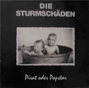 Die Sturmschäden - Pirat Oder Popstar