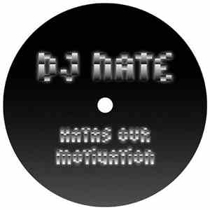 DJ Nate - Hatas Our Motivation