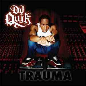 DJ Quik - Trauma