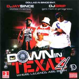 D.Jay $ince, DJ Grip - Down In Texas 4 Where Legends Are Born
